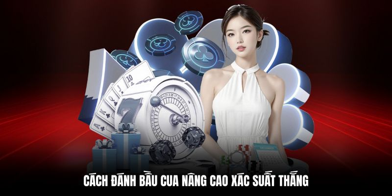 Cách đánh Bầu Cua chắc thắng từ chuyên gia QH88