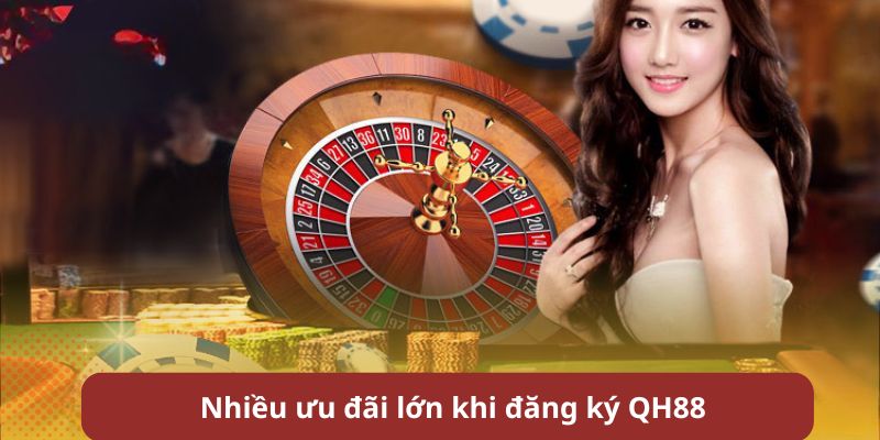 Kích hoạt gói quà tân thủ cực khủng khi đăng ký QH88