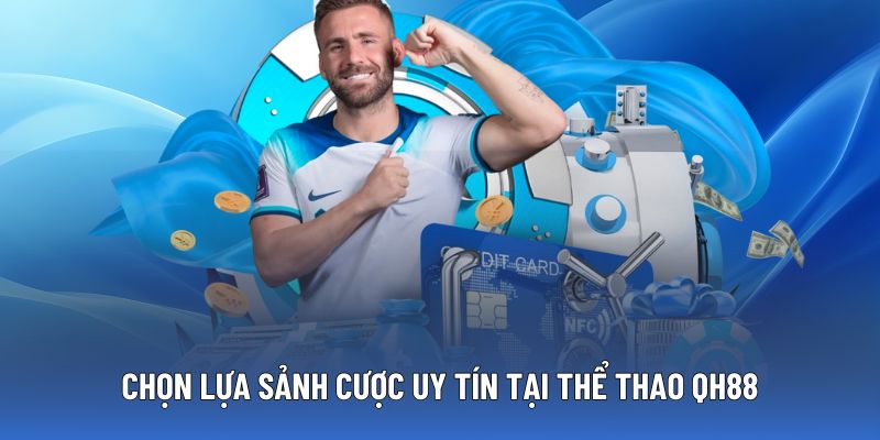 Các sảnh đối tác cung cấp dịch vụ cho thể thao QH88